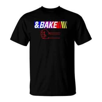 Shake And Bake Funny Family Lover Dad Daughter Son Matching T-Shirt | Mazezy