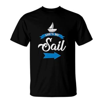 She Is My Sail T-Shirt | Mazezy