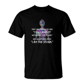 She Whispered Back I Am The Storm T-Shirt | Mazezy UK