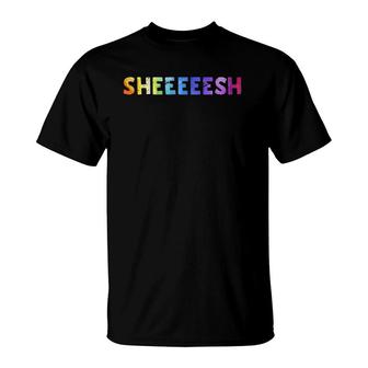 Sheeeeesh Sheeesh Trending Meme T-Shirt | Mazezy