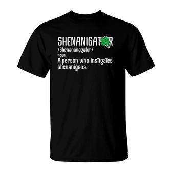 Shenanigator Definition St Patrick's Day T-Shirt | Mazezy