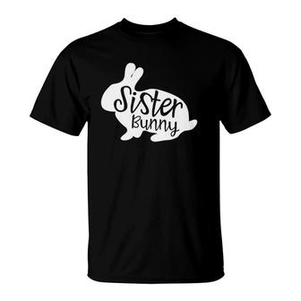 Sister Bunny Cute Rabbit Family Easter Gift T-Shirt | Mazezy
