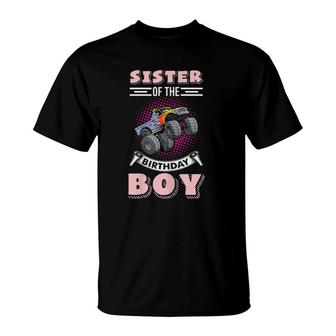 Sister Of The Birthday Boy Apparel With Monster Truck T-Shirt | Mazezy