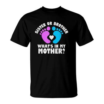 Sister Or Brother What's In My Mother Footprint Version T-Shirt | Mazezy