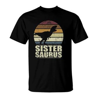 Sistersaurus Rex Family Sister Dinosaur Dino Sister Saurus T-Shirt | Mazezy