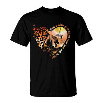 Skeleton Dance With Your Heart You Feet Will Follow T-Shirt | Mazezy