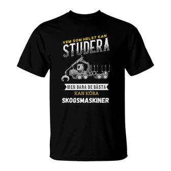 Skogsmaskiner Sa1 T-Shirt | Mazezy