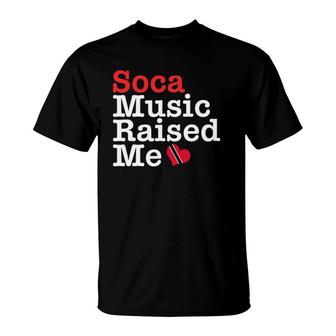 Soca Music Raised Me Trinidad Carnival Gift T-Shirt | Mazezy