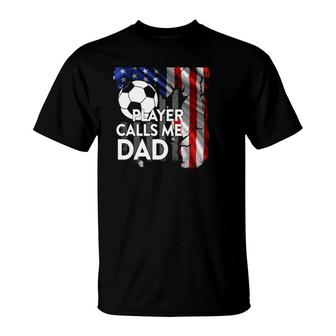 Soccer Ball My Favorite Player Calls Me Dad American Flag T-Shirt | Mazezy