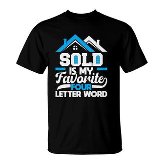 Sold Is My Favorite Four Letter Word Gift For Father Day T-Shirt | Mazezy