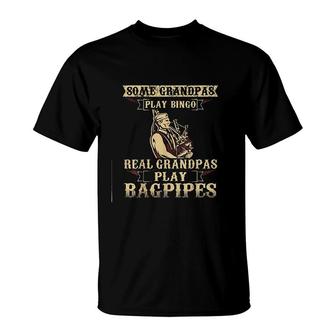 Some Play Bingo Real Grandpas Play Bagpipes T-Shirt - Thegiftio UK