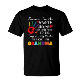 Someone Has Me Wrapped Arround Their Little Finger To Me Grandma T-Shirt | Mazezy
