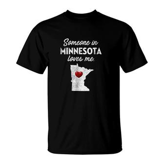 Someone In Minnesota Loves Me Minnesota T-Shirt | Mazezy