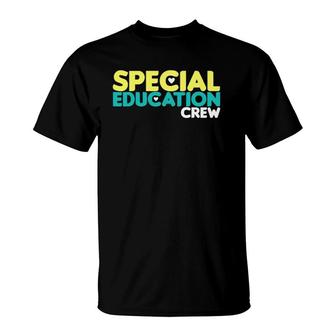 Special Education Crew Special Education Teacher T-Shirt | Mazezy