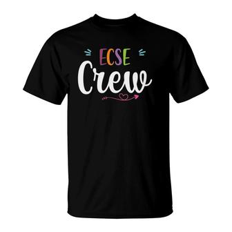 Sped Early Childhood Special Education Ecse Crew Teacher T-Shirt | Mazezy