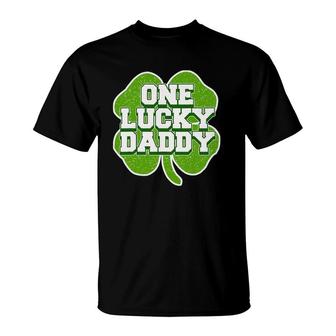 St Patrick's Day Design For Father One Lucky Daddy T-Shirt | Mazezy