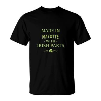 St Patricks Day Shamrock Made In Mayotte With Irish Parts Country Love Proud Nationality T-Shirt | Mazezy