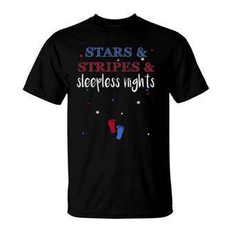 Stars And Stripes And Sleepless Nights July 4Th Of July T-Shirt | Mazezy