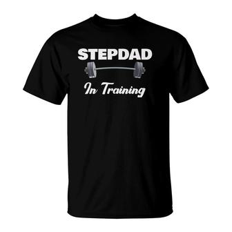 Step Dad Fathers Day Gift For 1St Time Stepdad In Training T-Shirt | Mazezy AU