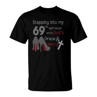 Stepping Into My 69Th Birthday With God's Grace And Mercy T-Shirt | Mazezy