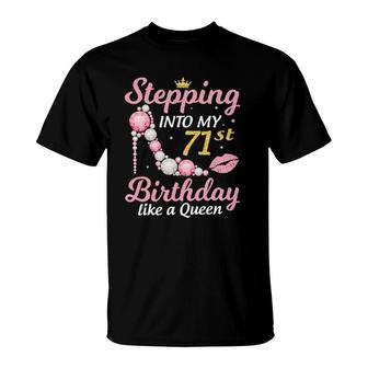 Stepping Into My 71St Birthday Like A Queen Happy Birthday To Me T-Shirt | Mazezy