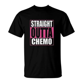 Straight Outta Chemo Idea T-Shirt | Mazezy