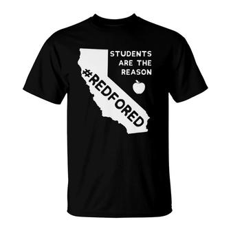 Students Are The Reason Red For Ed California Teacher T-Shirt | Mazezy