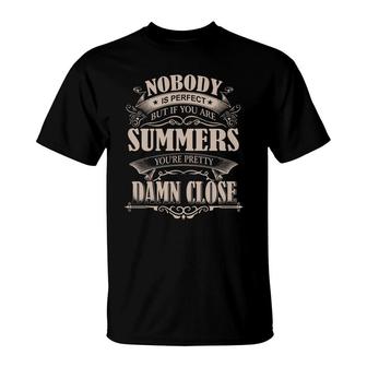 Summers Nobody Is Perfect But If You Are Summers You're Pretty Damn Close - Summers Tee Shirt, Summers Shirt, Summers Hoodie, Summers Family, Summers Tee, Summers Name T-Shirt - Thegiftio UK