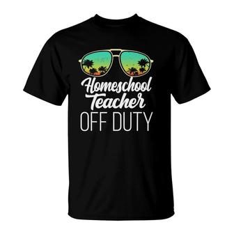 Sunglasses Beach Sunset Summer Homeschool Teacher Off Duty T-Shirt | Mazezy