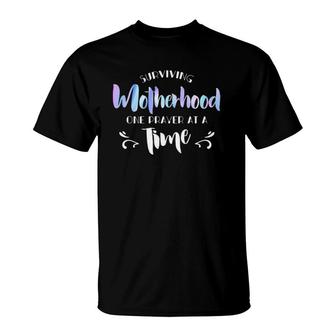 Surviving Motherhood One Prayer At A Time Funny Saying Premium T-Shirt | Mazezy