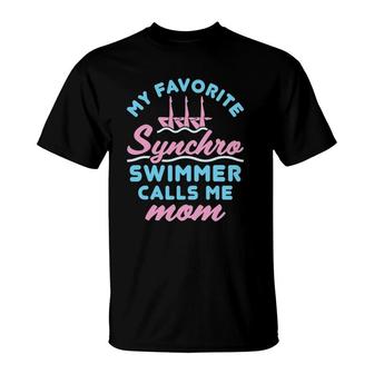 Synchronized Swimming Mom Favorite Synchro Swimmer Artistic T-Shirt | Mazezy