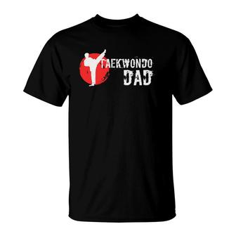 Taekwondo Dad Martial Arts Lovers Gift T-Shirt | Mazezy