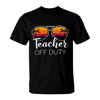 Teacher Off Duty T-Shirt | Mazezy