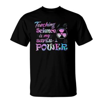 Teaching Science Is My Superpower Teacher T-Shirt | Mazezy DE