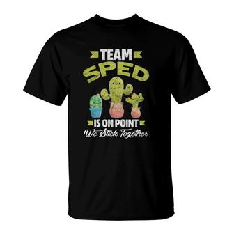Team Sped Is On Point Sped Teacher Student Special Education T-Shirt | Mazezy