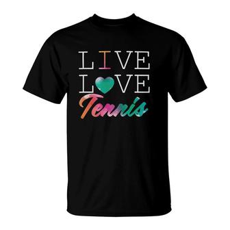Tennis Player Sport Live Love 239 Tennis Lover T-Shirt | Mazezy