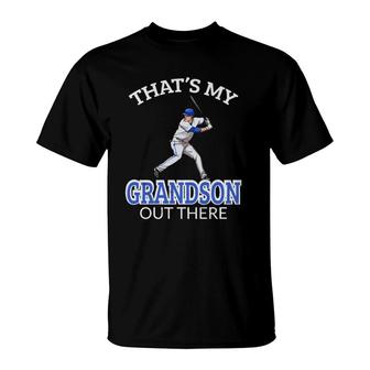 That's My Grandson Out There Baseball Grandpa Grandma Gift T-Shirt | Mazezy