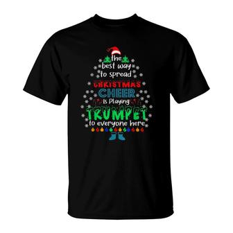 The Best Way To Spread Christmas Cheer Is Playing Trumpet T-Shirt | Mazezy