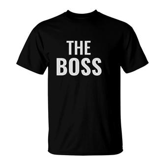 The Boss & The Real Boss T-Shirt | Mazezy