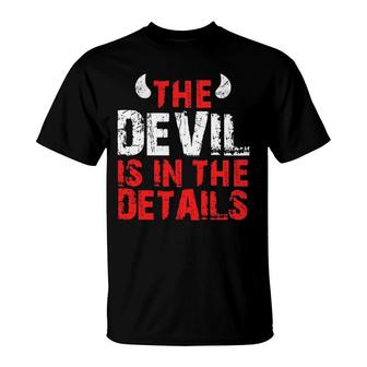 The Devil Is In The Details Devil T-Shirt | Mazezy