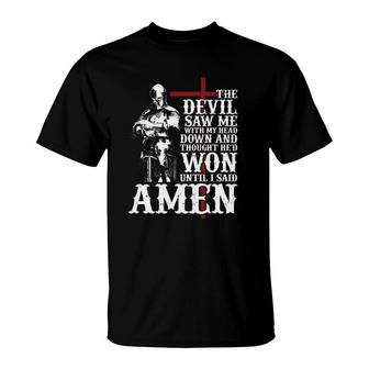 The Devil Saw Me With My Head Down And Thought He Won T-Shirt | Mazezy