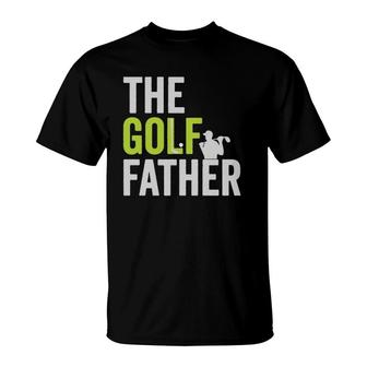 The Golf Father Golffather Funny Golf Lover Gift Golfing T-Shirt | Mazezy