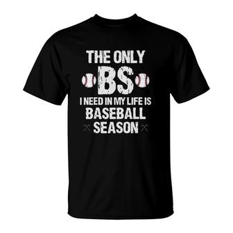 The Only Bs I Need In My Life Is Baseball Season Vintage Sport Player T-Shirt | Mazezy