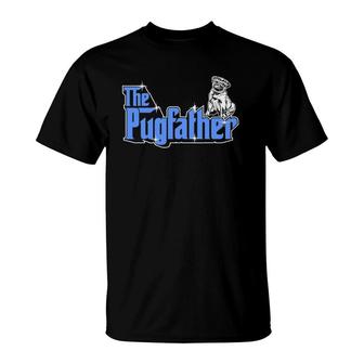 The Pugfather Funny Father Owner Pug Dog Humor T-Shirt | Mazezy