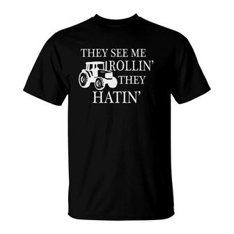 They See Me Rollin' They Hatin' Funny Tractor T-Shirt | Mazezy