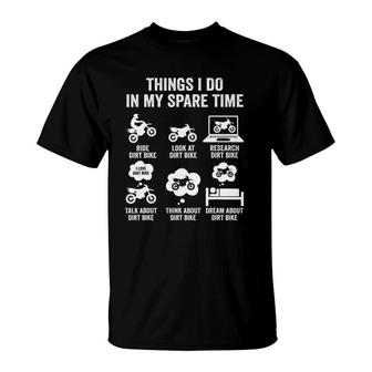 Things I Do In My Spare Time Funny Dirt Bike Motocross Biker T-Shirt | Mazezy