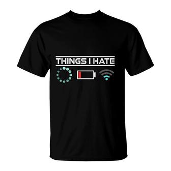 Things I Hate Programmer Gamer Funny T-Shirt | Mazezy