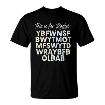 This Is For Rachel | Voicemail Abbreviation Funny Viral Meme T-Shirt | Mazezy