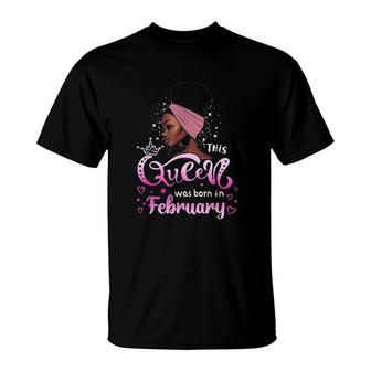 This Queen Was Born In February T-Shirt | Mazezy