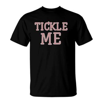 Tickle Me Tickling Ticklish Partner Png T-Shirt | Mazezy